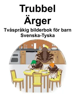Svedese-tedesco Trubbel/rger Libro illustrato bilingue per bambini - Svenska-Tyska Trubbel/rger Tvsprkig bilderbok fr barn