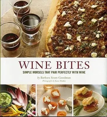 Morsi di vino: semplici bocconcini che si abbinano perfettamente al vino - Wine Bites: Simple Morsels That Pair Perfectly with Wine