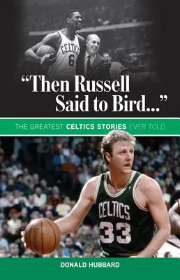 Poi Russell disse a Bird...“”. - then Russell Said to Bird...