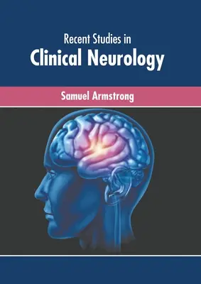 Studi recenti di neurologia clinica - Recent Studies in Clinical Neurology