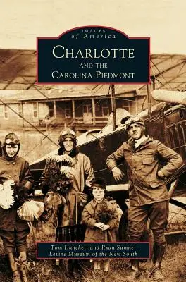 Charlotte e il Piemonte della Carolina - Charlotte and the Carolina Piedmont