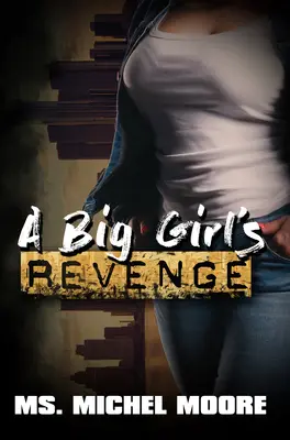 La vendetta di una ragazza grande - A Big Girl's Revenge