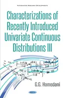 Caratterizzazioni di distribuzioni continue di recente introduzione III - Characterizations of Recently Introduced Continuous Distributions III