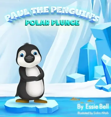 Il tuffo polare di Paul il pinguino - Paul the Penguin's Polar Plunge