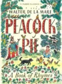 Peacock Pie - Un libro di rime - Peacock Pie - A Book of Rhymes