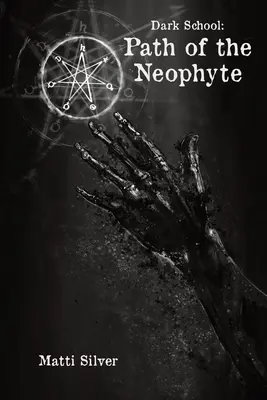 Scuola Oscura: Il sentiero del neofita - Dark School: Path of the Neophyte
