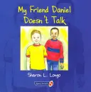 Il mio amico Daniel non parla - My Friend Daniel Doesn't Talk