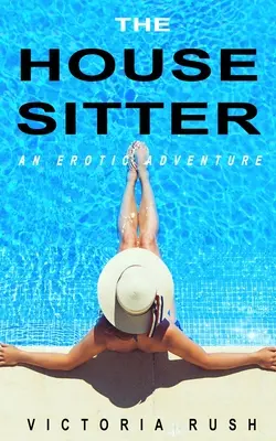 La governante: Un'avventura erotica - The Housesitter: An Erotic Adventure