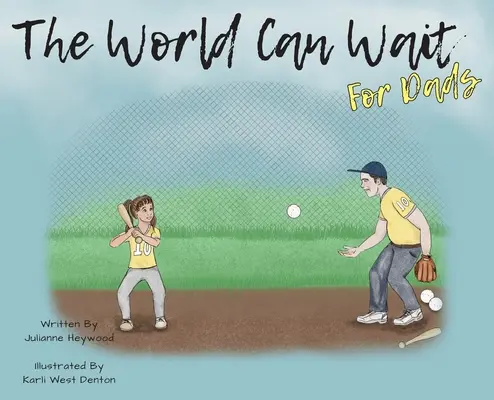 Il mondo può attendere - Per papà - The World Can Wait - For Dad's