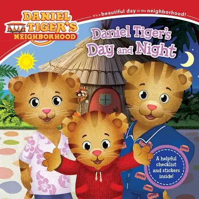 Il giorno e la notte di Daniel Tiger [Con adesivi] - Daniel Tiger's Day and Night [With Stickers]