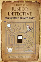 Il diario di un giovane detective/ Il diario privato di Ben Baxter - The Diary of a Junior Detective/ Ben Baxter's Private Diary