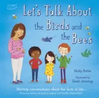 Parliamo degli uccelli e delle api - Avviare conversazioni sui fatti della vita - Let's Talk About the Birds and the Bees - Starting conversations about the facts of life