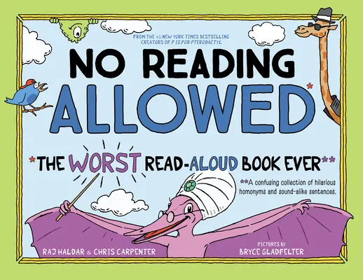Vietato leggere: Il peggior libro ad alta voce di sempre - No Reading Allowed: The Worst Read-Aloud Book Ever
