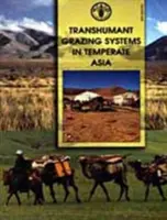 Sistemi di pascolo transumanti in Asia temperata - Transhumant grazing systems in temperate Asia