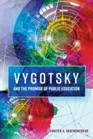 Vygotskij e la promessa dell'istruzione pubblica - Vygotsky and the Promise of Public Education
