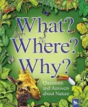 Cosa? Dove? Perché? - Domande e risposte sulla natura - What? Where? Why? - Questions and Answers About Nature