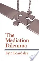 Dilemma della mediazione - Mediation Dilemma