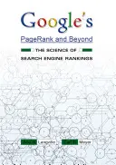 Il Pagerank di Google e oltre: La scienza delle classifiche dei motori di ricerca - Google's Pagerank and Beyond: The Science of Search Engine Rankings