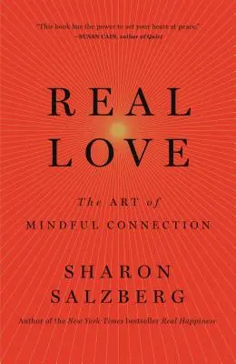 L'amore vero: L'arte della connessione consapevole - Real Love: The Art of Mindful Connection