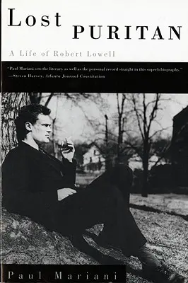 Il puritano perduto: Una vita di Robert Lowell - Lost Puritan: A Life of Robert Lowell