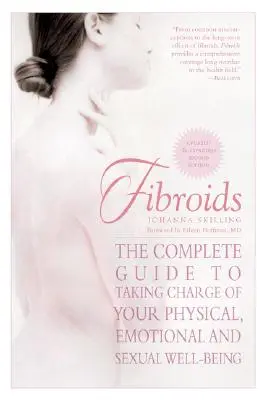 Fibromi: La guida completa per prendere in mano il vostro benessere fisico, emotivo e sessuale - Fibroids: The Complete Guide to Taking Charge of Your Physical, Emotional, and Sexual Well-Being