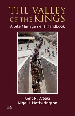 La Valle dei Re: Un manuale di gestione del sito - The Valley of the Kings: A Site Management Handbook