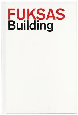 Fuksas: Costruire - Fuksas: Building