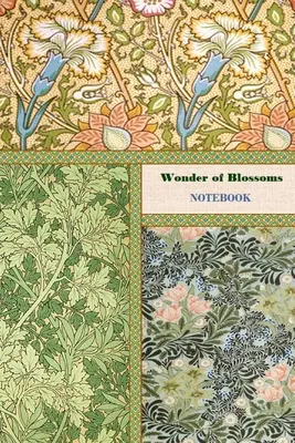 Meraviglia di fiori NOTEBOOK [quaderno/giornale/diario a righe su cui scrivere, 60 fogli, formato medio (A5) 6x9 pollici] - Wonder of Blossoms NOTEBOOK [ruled Notebook/Journal/Diary to write in, 60 sheets, Medium Size (A5) 6x9 inches]