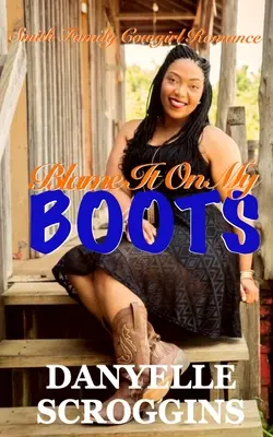 Colpa dei miei stivali: Il romanzo cristiano e cowgirl della famiglia Smith - Blame It on My Boots: Smith Family Cowgirl & Christian Romance