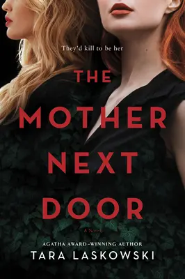 La madre della porta accanto: Un romanzo di suspense - The Mother Next Door: A Novel of Suspense