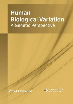 Variazione biologica umana: Una prospettiva genetica - Human Biological Variation: A Genetic Perspective
