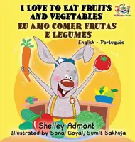 Mi piace mangiare frutta e verdura (Libro bilingue inglese-portoghese-brasiliano) - I Love to Eat Fruits and Vegetables (English Portuguese Bilingual Book - Brazilian)