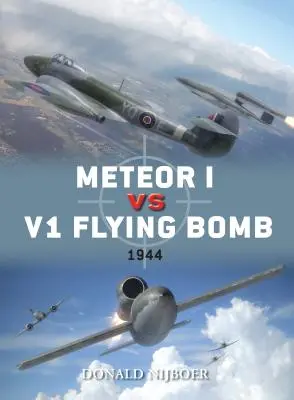 Meteor I V1 Bomba volante: 1944 - Meteor I Vs V1 Flying Bomb: 1944