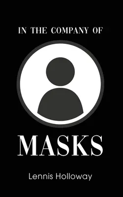 In compagnia delle maschere - In the Company of Masks