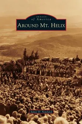 Intorno al monte Helix - Around Mt. Helix