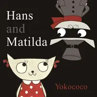 Hans e Matlida - Hans and Matlida