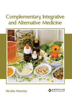 Medicina complementare, integrativa e alternativa - Complementary, Integrative and Alternative Medicine