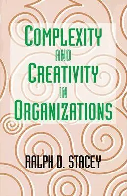 Complessità e creatività nelle organizzazioni - Complexity and Creativity in Organizations