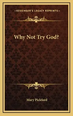 Perché non provare Dio? - Why Not Try God?