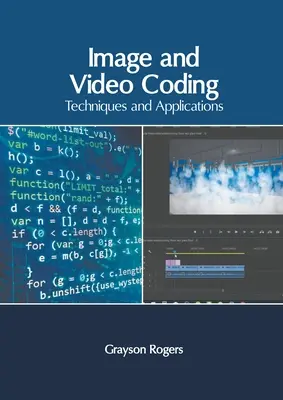 Codifica di immagini e video: Tecniche e applicazioni - Image and Video Coding: Techniques and Applications