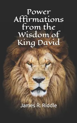 Affermazioni di potere dalla saggezza di Re Davide - Power Affirmations from the Wisdom of King David