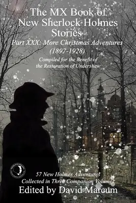 Il libro MX delle nuove storie di Sherlock Holmes Parte XXX: Altre avventure natalizie (1897-1928) - The MX Book of New Sherlock Holmes Stories Part XXX: More Christmas Adventures (1897-1928)