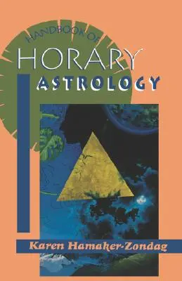 Manuale di astrologia oraria - Handbook of Horary Astrology