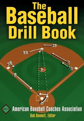 Il libro delle esercitazioni di baseball - The Baseball Drill Book