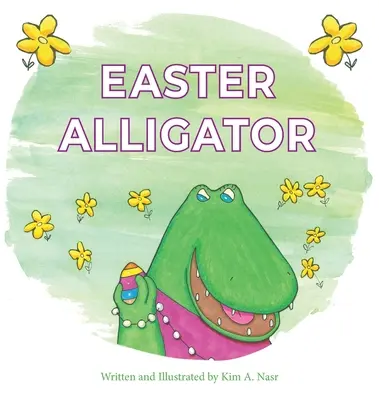 L'alligatore di Pasqua - Easter Alligator