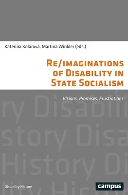 Re/Immagini della disabilità nel socialismo di Stato: Visioni, promesse, frustrazioni - Re/Imaginations of Disability in State Socialism: Visions, Promises, Frustrations