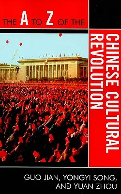 La rivoluzione culturale cinese dalla A alla Z - The A to Z of the Chinese Cultural Revolution
