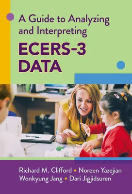 Guida all'analisi e all'interpretazione dei dati Ecers-3 - A Guide to Analyzing and Interpreting Ecers-3 Data