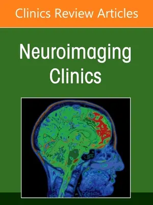 Neuroimaging della base cranica, un numero di Neuroimaging Clinics of North America, 31 - Skull Base Neuroimaging, an Issue of Neuroimaging Clinics of North America, 31