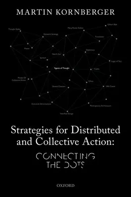Strategie per l'azione distribuita e collettiva - Collegare i puntini - Strategies for Distributed and Collective Action - Connecting the Dots